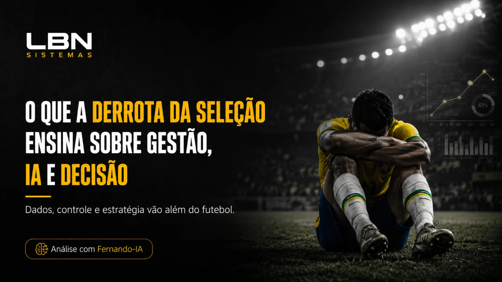 Brasil x Noruega: quando talento perde para dados, controle e intelig&ecirc;ncia operacional