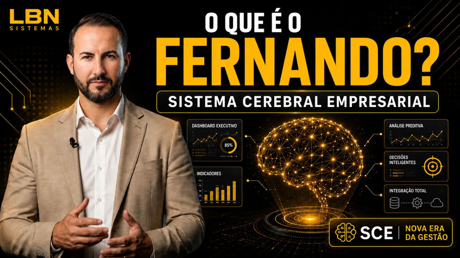 Fernando e o Sistema Cerebral Empresarial: a próxima evolução da gestão